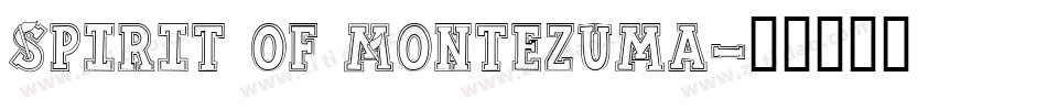 Spirit of Montezuma字体转换